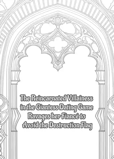 Kyojo Otome Game no Tensei Akuyaku Reijou wa Hametsu Flag Kaihi no Tame ni Konyakusha o Okashimasu | Reincarnated Otome Game Giant Villainess Ravages Her Fiancé To Avoid Triggering A Bad End Flag 3