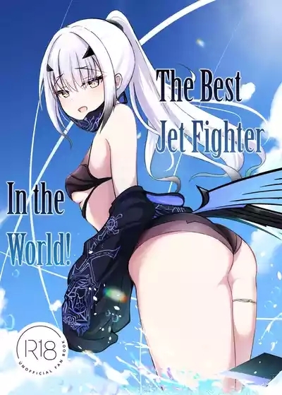 Kono Hoshi de Ichiban no Hikoukigumo o | The Best Jet Fighter in the World! 1