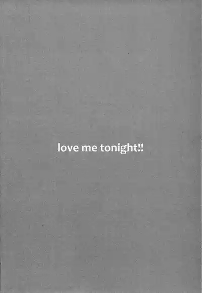 LOVE ME TONIGHT!! 5