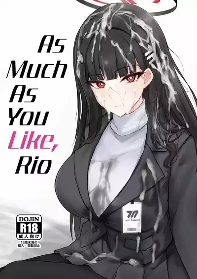 Rio ni Suki nadake | As Much As You Like, Rio 1