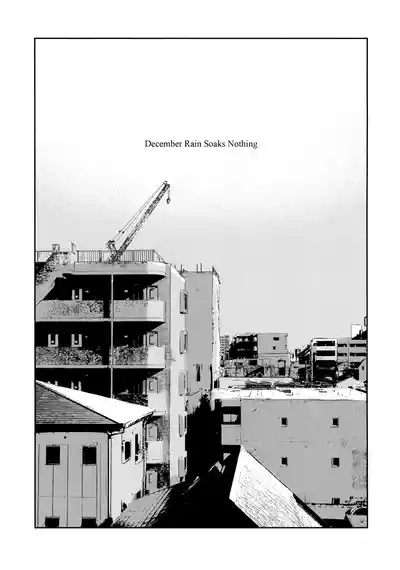 Chi o Nurasazu | December Rain Soaks Nothing 2