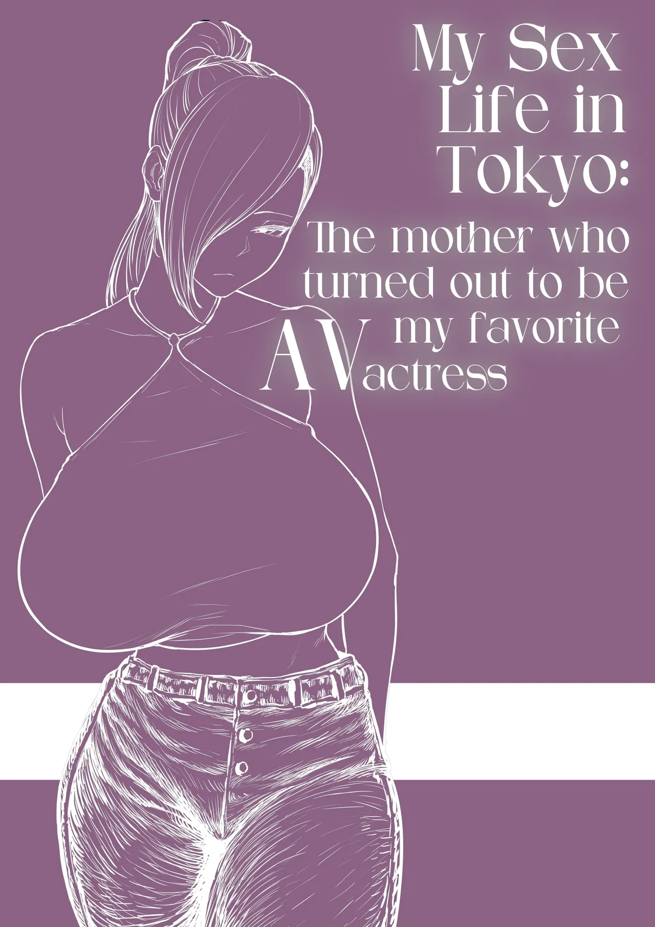 Ore no Joukyou Seiseikatsu Mama wa AV Joyuu Hen | My Sex Life in Tokyo: The Mother who turned out to be my favorite AV actress - Page 33