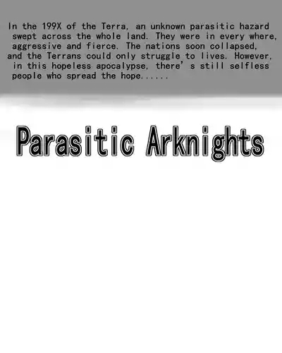 Parasitic Arknights | 寄生方舟 01 2