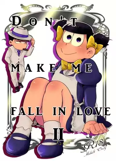 Don't make me fall in love 2 1