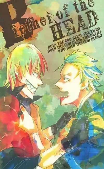 BROTHER OF THE HEAD 1